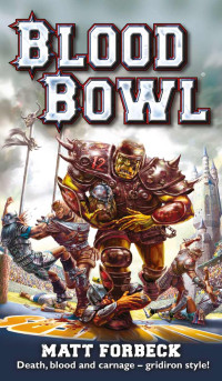 Matt Forbeck — Blood Bowl