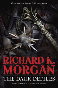 Richard K. Morgan — The Dark Defiles