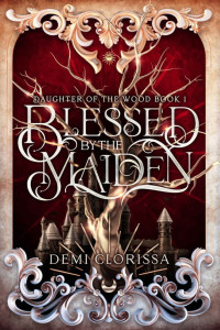 Clorissa, Demi — Daughter of the Wood 1 - Blessed By The Maiden