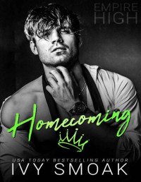 Ivy Smoak — Homecoming (Empire High Book 6)
