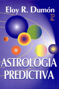 ELOY R. DUMON — ASTROLOGIA PREDICTIVA