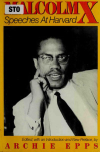 Malcolm X — Malcolm X: Speeches at Harvard