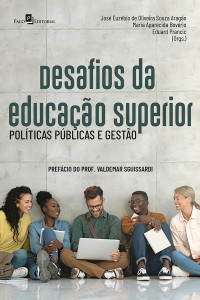 Jos Euzbio De Oliveira Souza Arago;Maria Aparecida Bovrio;Eduard Prancic; — Desafios da educao superior