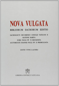 Libreria Editrice Vaticana — Nova Vulgata Biblorum Sacrorum Editio