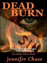 Chase, Jennifer — Emily Stone 04-Dead Burn