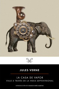 Jules Verne — La casa de vapor (Penguin Clásicos)