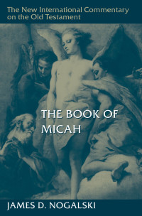 James D. Nogalski — The Book of Micah