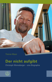 Thomas Mayer — Der nicht aufgibt