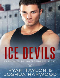 Ryan Taylor & Joshua Harwood — Ice Devils