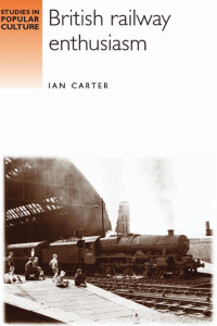 Ian Carter — British railway enthusiasm