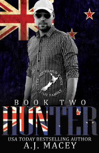 A.J. Macey — Hunter: The Auckland Kings Crime Family Trilogy Book Two: Social Rejects Syndicate