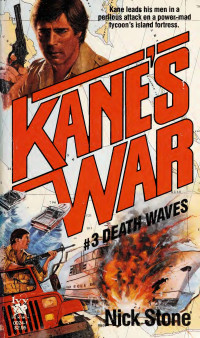 Nick Stone — Kane's War 3: Death Waves 