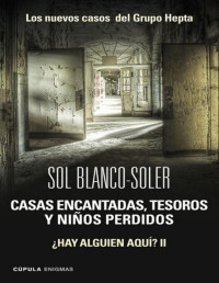 Sol Blanco-Soler — Casas Encantadas, Tesoros Y Niños Perdidos