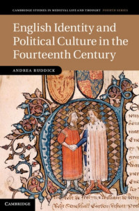Andrea Ruddick — English Identity and Political Culture in the Fourteenth Century