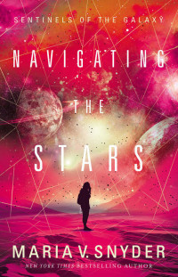 Maria V. Snyder [Snyder, Maria V.] — Navigating the Stars