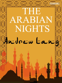 Lang, Andrew — The Arabian Nights