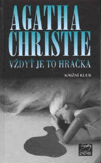 Christie Agatha — Vždyť je to hračka