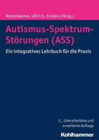 Michele Noterdaeme & Karolin Ullrich & Angelika Enders — Autismus-Spektrum-Störungen (ASS)