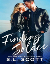 S.L. Scott — Finding Solace: A Small Town Second Chance Romance