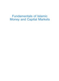 Omar et al — Fundamentals of Islamic Money and Capital Markets (2013)