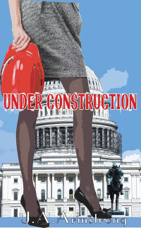 J. A. Armstrong — Under Construction (By Design #2)