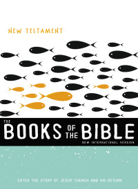 Zondervan; — NIV, The Books of the Bible: New Testament