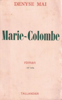 Denyse Mai — Marie-Colombe