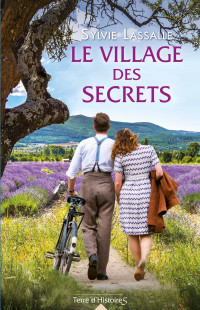 Sylvie Lassalle [Lassalle, Sylvie] — Le village des secrets