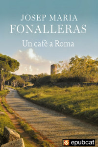 Josep Maria Fonalleras — Un cafè a Roma