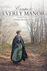 Chalon Linton — Escape To Everly Manor