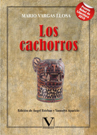 Vargas Llosa, Mario; — Los cachorros