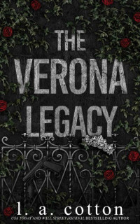 L A Cotton — Verona Legacy: The Complete Series