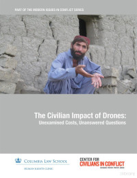 unknown — The Civilian Impact of Drones; Unexamined Costs, Unanswered Questions, Center for Civilians in Conflict (2012)