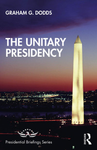 Graham G. Dodds — The Unitary Presidency