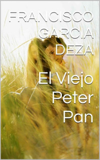 Francisco Garcia — El Viejo Peter Pan