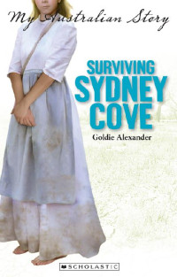 Goldie Alexander  — Surviving Sydney Cove