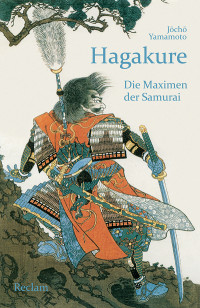 Jch Yamamoto;Max Seinsch; — Hagakure. Die Maximen der Samurai