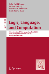 Helle Hvid Hansen, Sarah E. Murray, Mehrnoosh Sadrzadeh & Henk Zeevat — Logic, Language, and Computation