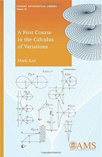 Mark Kot — A First Course in the Calculus of Variations