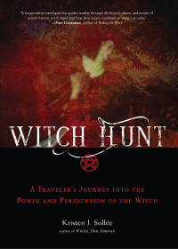 Sollee, Kristen J.; — Witch Hunt