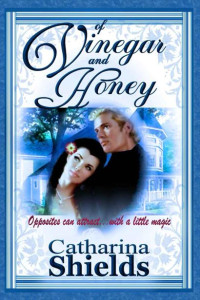 Catharina Shields — Of Vinegar and Honey