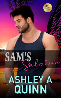 Ashley A Quinn — Sam's Salvation (The Wagner Brigade Book 4)
