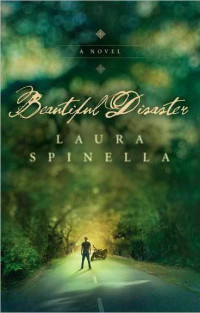 Laura Spinella — Beautiful Disaster