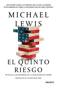 Lewis, Michael — El quinto riesgo (Deusto) (Spanish Edition)