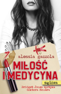 Alessia Gazzola — Miłość i medycyna