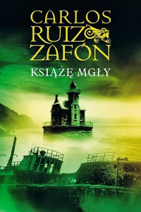 Carlos Ruiz Zafón — Książę mgły