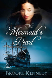 Brooke Kennedy — The Mermaid's Pearl (Tears of the Deep Book 1)