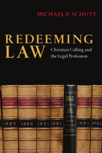 Schutt, Michael P. — Redeeming Law