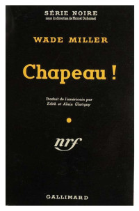 Chapeau ! — Wade Miller