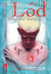 Władimir Sorokin — Lód